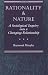 Rationality and Nature: A Sociological Inquiry into a Changing Relationship