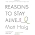 Reasons to Stay Alive