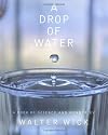 A Drop Of Water