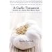 A Garlic Testament: Seasons on a Small New Mexico Farm