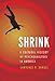 Shrink: A Cultural History of Psychoanalysis in America