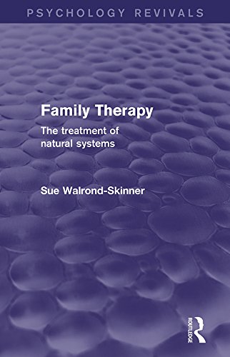 Family Therapy (Psychology Revivals): The Treatment of Natural Systems