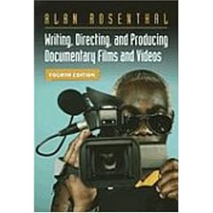 Writing, Directing and Producing Documentary Films and Videos