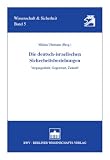 Die deutsch-israelischen Sicherheitsbeziehungen: Vergangenheit, Gegenwart, Zukunft