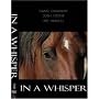 IN A WHISPER DVD- horse training challenge Craig Cameron Josh Lyons Pat Parelli