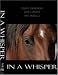 IN A WHISPER DVD - colt starting - horse training challenge Craig Cameron Josh Lyons Pat Parelli