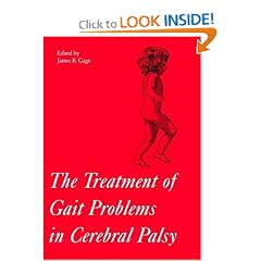 Treatment of Gait Problems in Cerebral Palsy (Clinics in Developmental Medicine�� �)