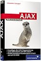 AJAX : Web 2.0 in der Praxis, mit CD-ROM