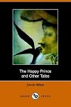 The Happy Prince and Other Stories(Dodo Press)