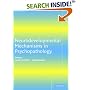 Neurodevelopmental Mechanisms in Psychopathology
