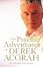 The Psychic Adventures of Derek Acorah by Derek Acorah