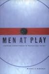 Men at Play: A Working Understanding of Professional Hockey