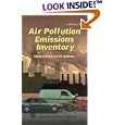 Air Pollution Emissions Inventory (Advances in Air Pollution Vol 3) by H. Power and J. M. Baldasano
