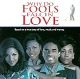 Why Do Fools Fall In Love (1998 Film)