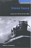 Strike Eagle: Flying the F-15E in the Gulf War (Warriors)