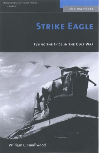 Buy Strike Eagle: Flying the F-15E in the Gulf War (Warriors) online at Discounted New and Used prices. Delivered to your door with City Travel Guides.com