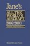 Jane's All Worlds Aircraft, 2002-2003 (Jane's All the World's Aircraft)