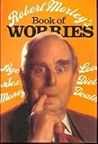 Robert Morley's book of worries