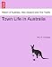 Town Life in Australia