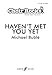 Haven't Met You Yet (Choral Octavo) (Choir Rocks)