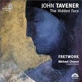 Tavener: The Hidden Face