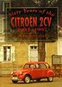 Sixty Years of the Citroen 2CV, 1937-1997