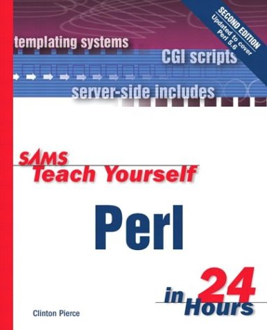 Sams Teach Yourself Perl in 24 Hours (2nd Edition) (Sams Teach Yourself in 24 Hours)