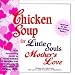 Chicken Soup for Little Souls: Mother's Love