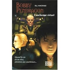 Bobby Pendragon, Tome 4 : Cauchemar virtuel