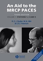 Aid to the MRCP Paces: Volume 1: Stations 1, 3 and 5 v. 1