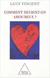Comment devient-on amoureux ?