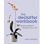 The Declutter Workbook: 101 steps to transform your life: 101 Feng Shui Steps to Transform Your Life