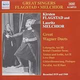 Great Wagner Duets: Lohengrin, Act III Bridal Chamber Scene / Tristan und Isolde, Act II Love Duet / Gotterdammerung, Prologue Parsifal, Act II Duet