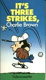 Its Three Strikes, Charlie Brown