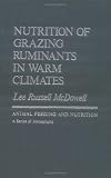 Nutrition of Grazing Ruminants in Warm Climates (Animal Feeding & Nutrition)