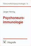 Psychoneuroimmunologie: Verhaltens- und Befindenseinfl�sse auf das Immunsystem bei Gesundheit und Krankheit