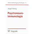 Psychoneuroimmunologie: Verhaltens- und Befindenseinfl�sse auf das Immunsystem bei Gesundheit und Krankheit