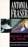 Quiet as a nun