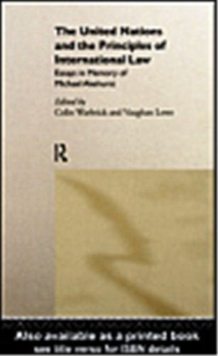 The United Nations and the Principles of International Law: Essays in Memory of Michael Akehurst