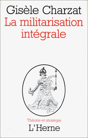 La militarisation intégrale