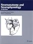 Neuroanatomy and Neurophysiology: A Review