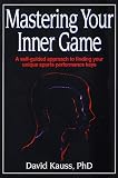 Mastering Your Inner Game
