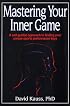 Mastering Your Inner Game