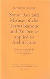Some uses and misuses of the terms 'baroque' and 'rococo' as applied to architecture