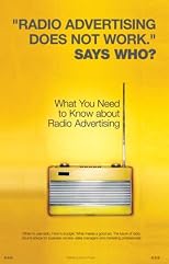 "Radio Advertising Does Not Work." Says Who?