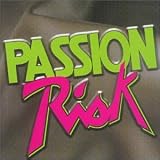 Passion Risk - Passion Risk