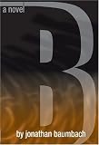 B: A Novel