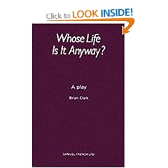 Whose Life is it Anyway? (Acting Edition)