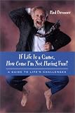 If Life Is a Game, How Come I'm Not Having Fun: A Guide to Life's Challenges (Suny Series in Communication Studies) Paul Brenner