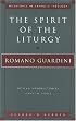 The Spirit of the Liturgy (Milestones in Catholic Theology)